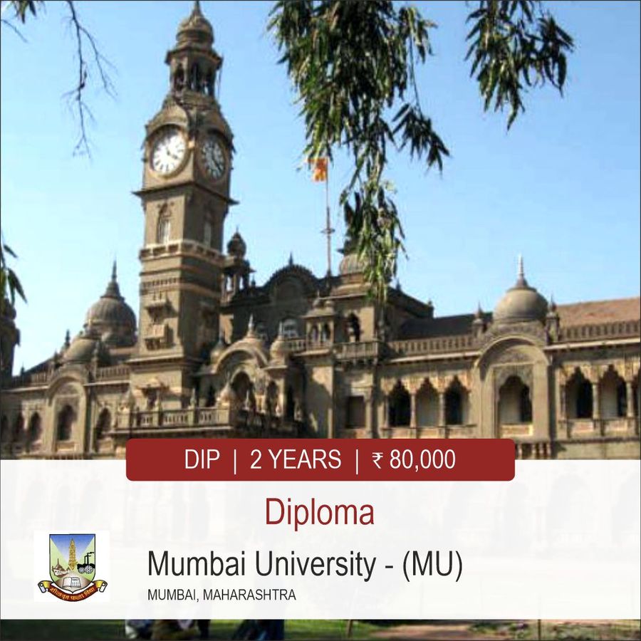 Diploma at Mumbai University, Mumbai
